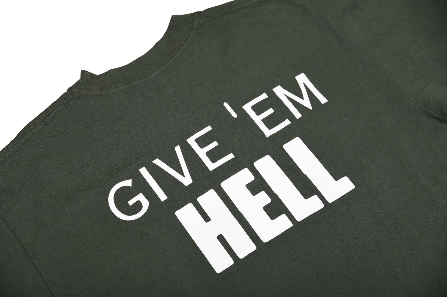 Give 'Em Hell Shirt